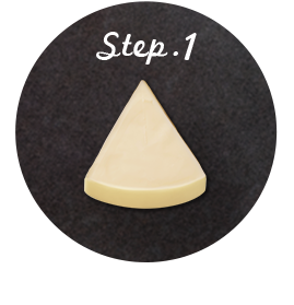 STEP1 チーズを用意します
