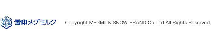 Copyright MEGMILK SNOW BRAND Co.,Ltd All Rights Reserved.